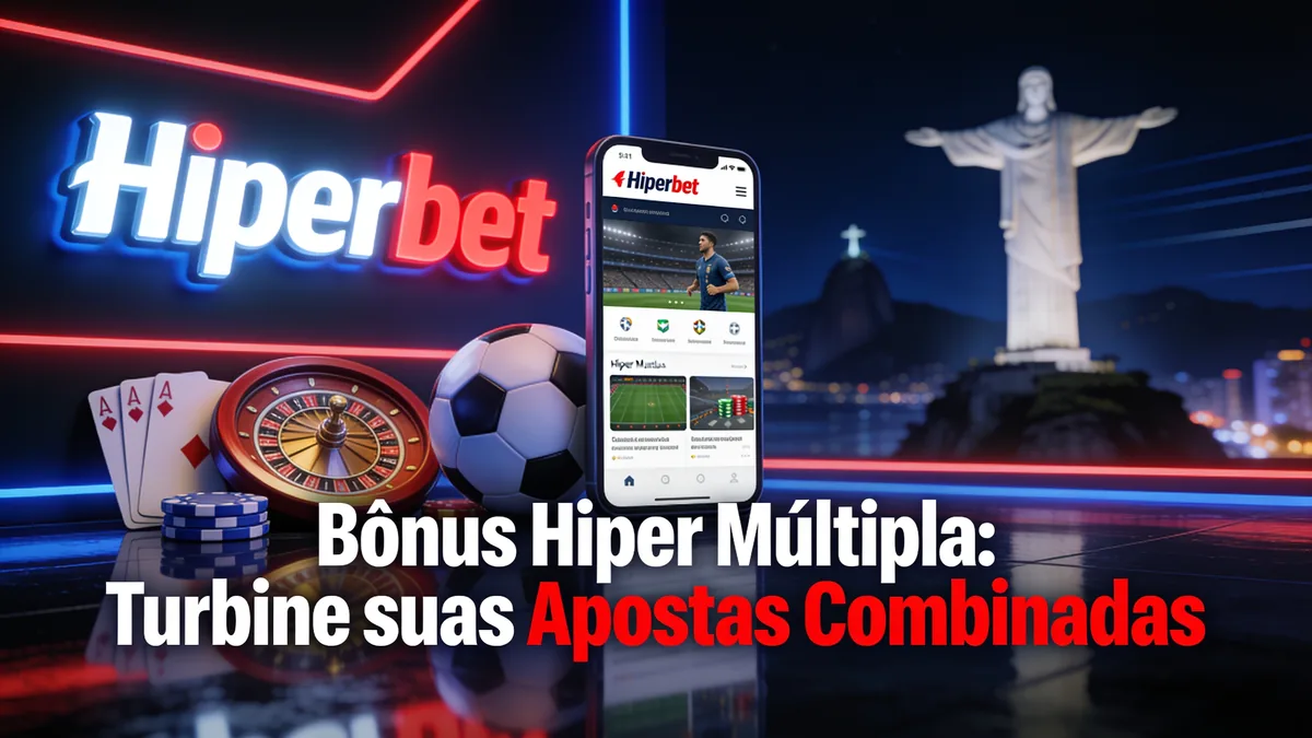 Bônus Hiper Múltipla: Turbine suas Apostas Combinadas — hiperbet in Brazil